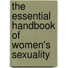 The Essential Handbook of Women's Sexuality door Donna Castaneda