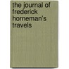 The Journal Of Frederick Horneman's Travels by William Marsden