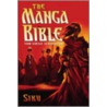 The Manga Bible: From Genesis To Revelation by Siku