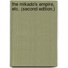 The Mikado's Empire, etc. (Second edition.) by William Elliott Griffis