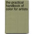 The Practical Handbook of Color for Artists