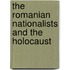 The Romanian Nationalists and the Holocaust