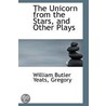 The Unicorn from the Stars, and Other Plays door William Butler Yeats