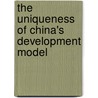 The Uniqueness of China's Development Model door Kwok-wah Yip