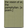 The Vision of Er, the Pamphylian. [A poem.] by Francis Doyle