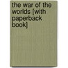 The War of the Worlds [With Paperback Book] door Herbert George Wells