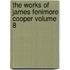 The Works of James Fenimore Cooper Volume 8