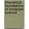 Theoretical Foundations of Computer Science by Dino Mandrioli