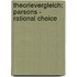 Theorievergleich: Parsons - Rational Choice