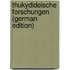 Thukydideische Forschungen (German Edition)