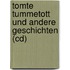 Tomte Tummetott Und Andere Geschichten (cd)