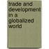 Trade And Development In A Globalized World