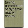 Tuning Parameters of Dynamic Matrix Control door Nkhil Vatsa
