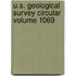 U.S. Geological Survey Circular Volume 1069