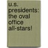 U.S. Presidents: The Oval Office All-Stars!