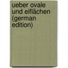 Ueber Ovale Und Eiflächen (German Edition) by Brunn Hermann