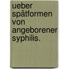 Ueber Spätformen von angeborener Syphilis. by Donner H.