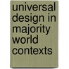 Universal Design In Majority World Contexts door Mugendi K. M'Rithaa