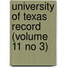 University of Texas Record (Volume 11 No 3) by University of Texas