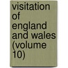 Visitation of England and Wales (Volume 10) door Joseph Jackson Howard