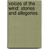 Voices of the Wind: stories and allegories.