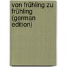 Von Frühling Zu Frühling (German Edition) by Hans Hoffmann