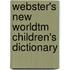 Webster's New Worldtm Children's Dictionary