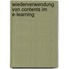 Wiederverwendung von Contents im E-Learning by Berit Jungmann