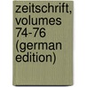 Zeitschrift, Volumes 74-76 (German Edition) door FüR. Geschichte Und Landeskunde Verein
