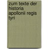 Zum Texte der Historia Apollonii Regis Tyri by W. Schreiber E.