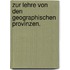 Zur Lehre von den geographischen Provinzen.