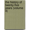 the History of Twenty-Five Years (Volume 4) by Spencer Walpole