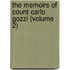 the Memoirs of Count Carlo Gozzi (Volume 2)