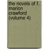 the Novels of F. Marion Crawford (Volume 4)