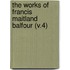the Works of Francis Maitland Balfour (V.4)