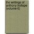 the Writings of Anthony Trollope (Volume 6)