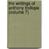 the Writings of Anthony Trollope (Volume 7)