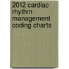 2012 Cardiac Rhythm Management Coding Charts door Medlearn