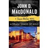 A Deadly Shade of Gold: A Travis McGee Novel door John D. MacDonald