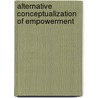 Alternative Conceptualization Of Empowerment door Hellen Roselyne Shigali