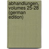 Abhandlungen, Volumes 25-28 (German Edition) door Geologische Landesanstalt Preussische