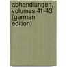 Abhandlungen, Volumes 41-43 (German Edition) door Geologische Landesanstalt Preussische