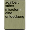 Adalbert Stifter microform : eine Entdeckung door Roald Bahr