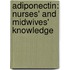 Adiponectin: Nurses' and Midwives' Knowledge