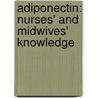 Adiponectin: Nurses' and Midwives' Knowledge door Lai Sue Yi