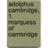 Adolphus Cambridge, 1. Marquess of Cambridge