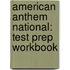 American Anthem National: Test Prep Workbook