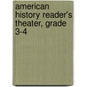 American History Reader's Theater, Grade 3-4 door Alaska Hults