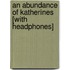 An Abundance of Katherines [With Headphones]