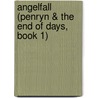 Angelfall (Penryn & the End of Days, Book 1) by Susan Ee